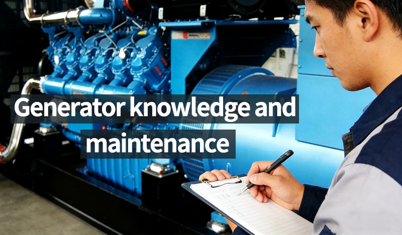 Common knowledge and maintenance of diesel generator sets